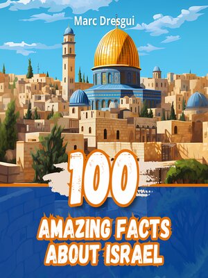 cover image of 100 Amazing Facts about Israel